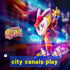 city canais play
