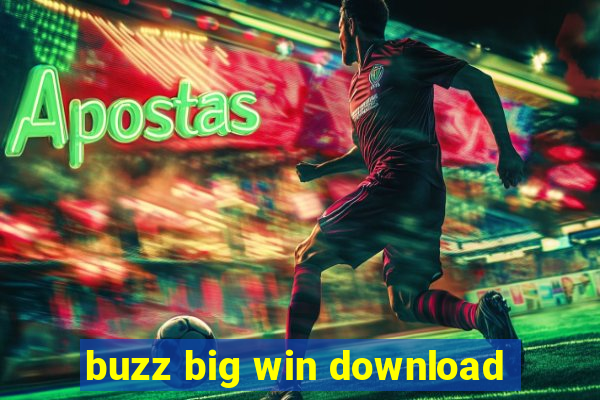 buzz big win download