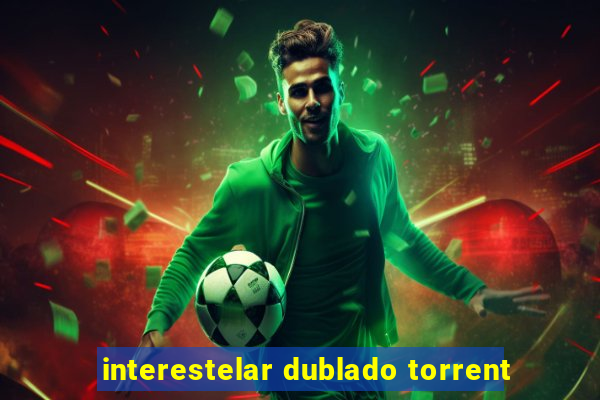 interestelar dublado torrent