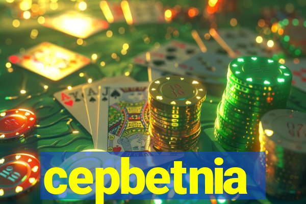 cepbetnia