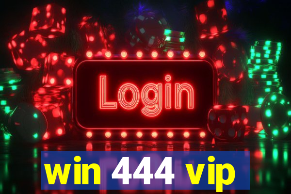 win 444 vip