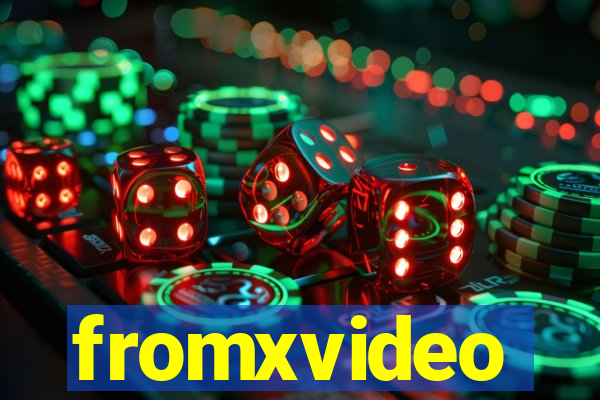 fromxvideo