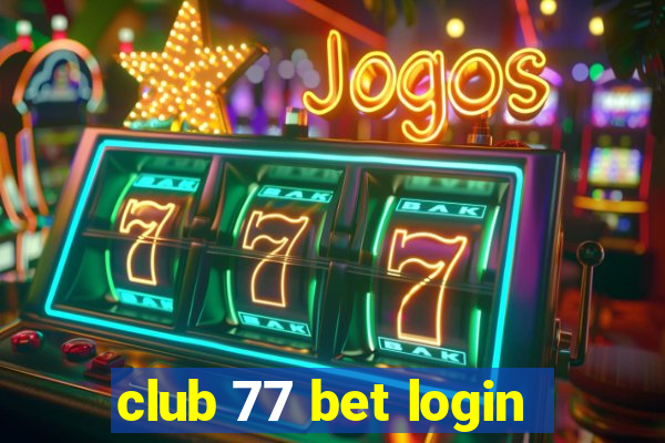 club 77 bet login