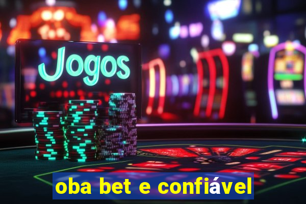 oba bet e confiável