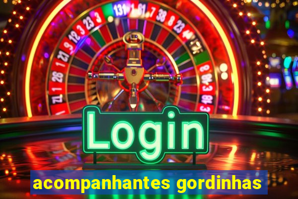 acompanhantes gordinhas