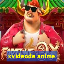 xvideode anime