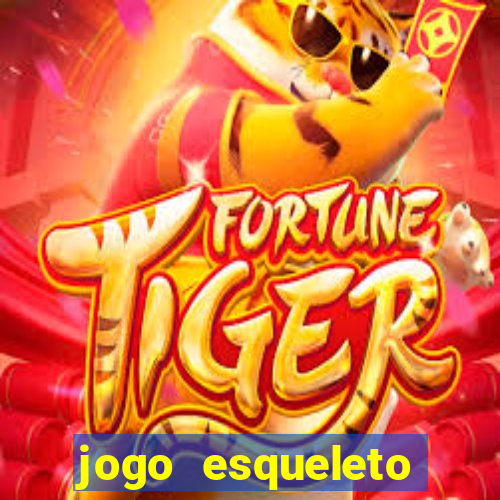 jogo esqueleto explosivo 2