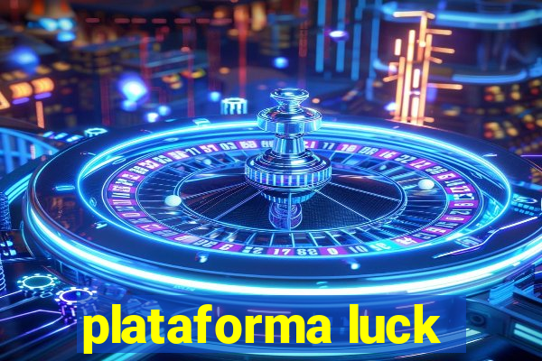 plataforma luck