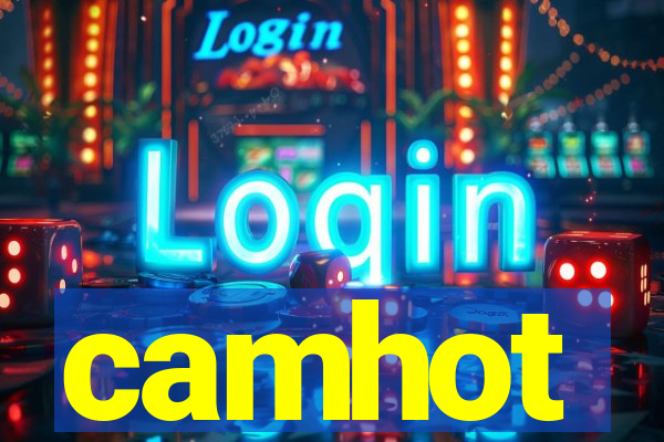 camhot