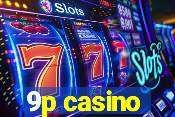 9p casino