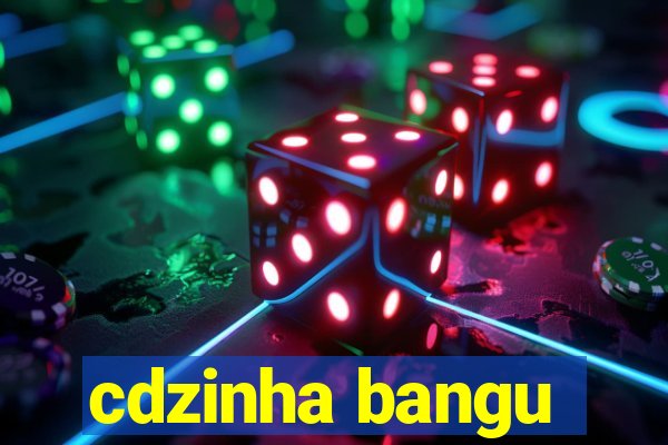 cdzinha bangu