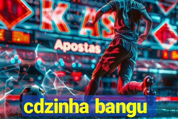 cdzinha bangu