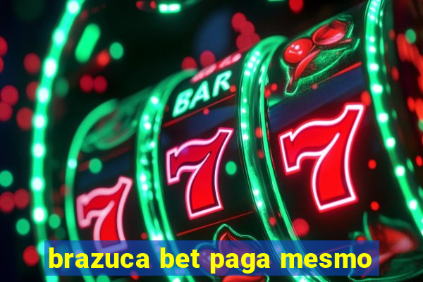brazuca bet paga mesmo