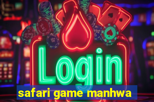 safari game manhwa