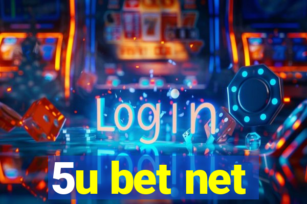 5u bet net