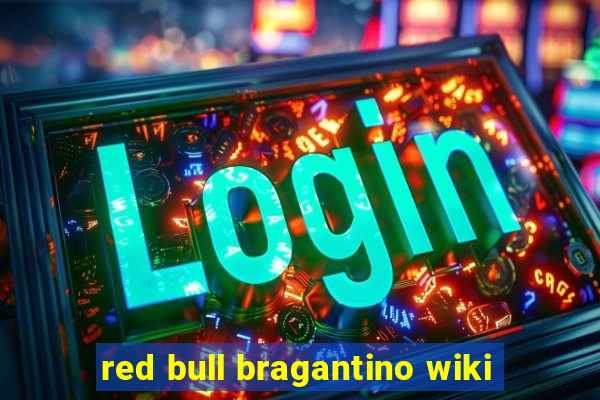 red bull bragantino wiki