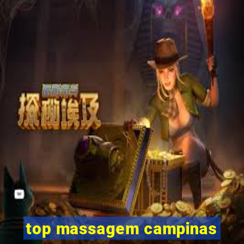 top massagem campinas