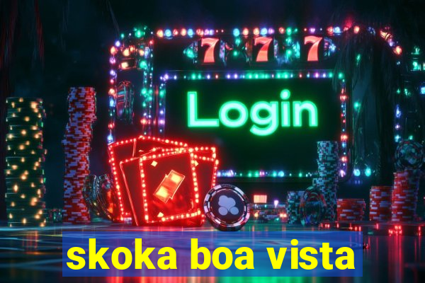 skoka boa vista