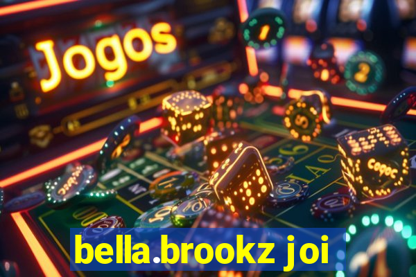 bella.brookz joi