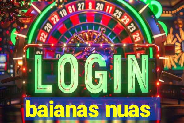 baianas nuas