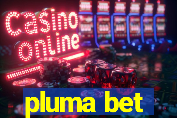 pluma bet
