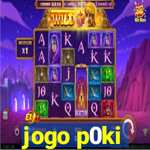 jogo p0ki