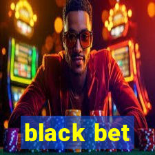 black bet