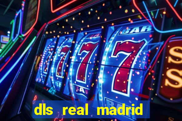 dls real madrid kit 2022