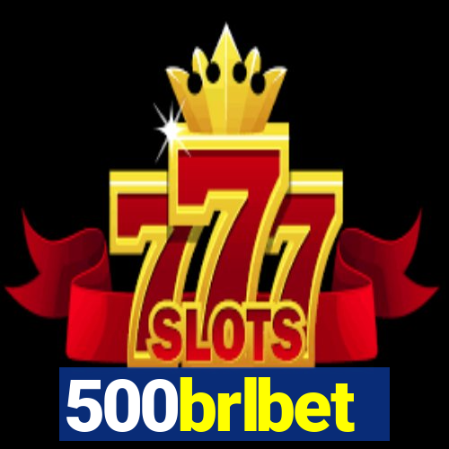 500brlbet