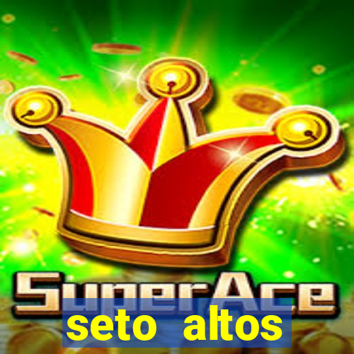 seto altos parametros significado