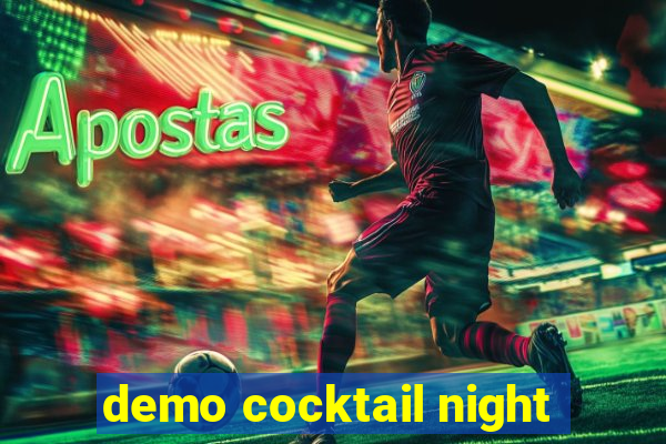 demo cocktail night