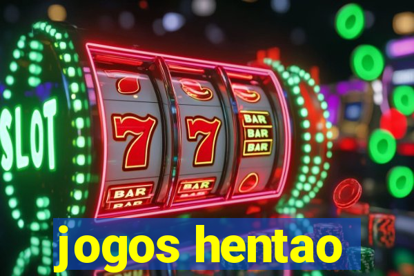 jogos hentao