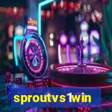 sproutvs1win
