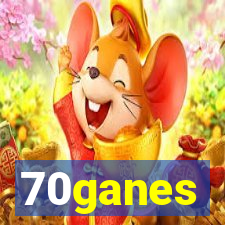 70ganes