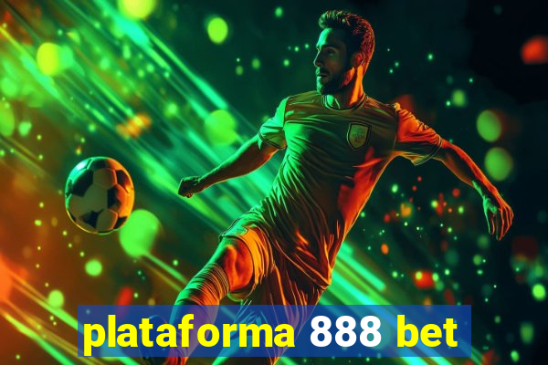 plataforma 888 bet