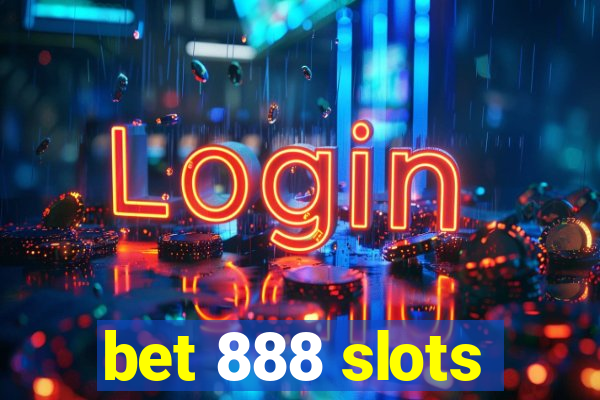 bet 888 slots