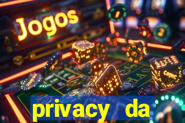 privacy da pipokinha gratis