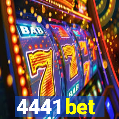 4441 bet