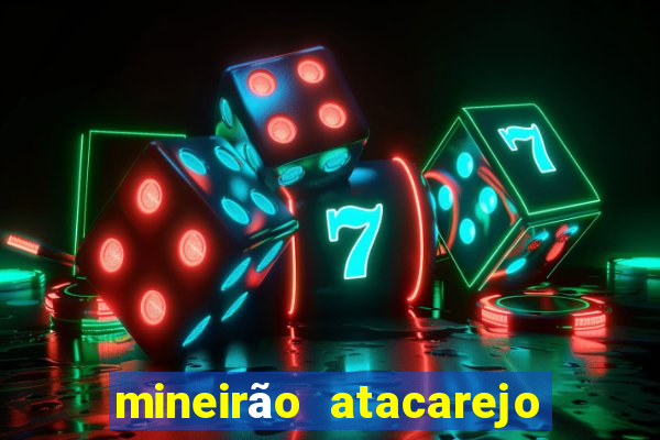 mineirão atacarejo porto seguro