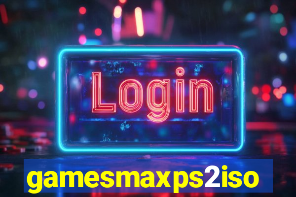 gamesmaxps2iso