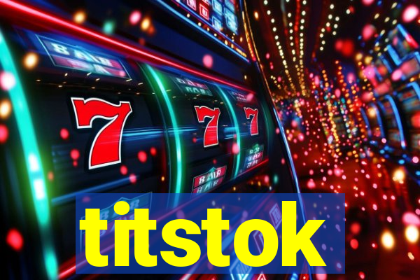 titstok
