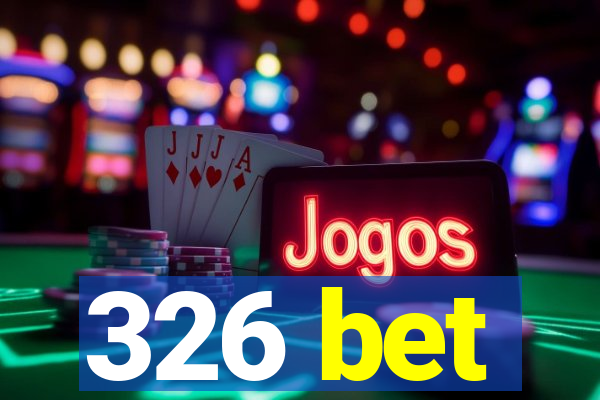 326 bet