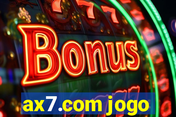 ax7.com jogo