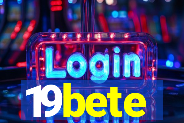 19bete