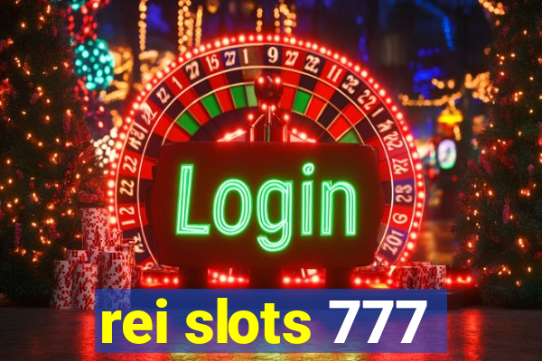 rei slots 777