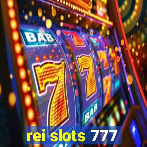 rei slots 777