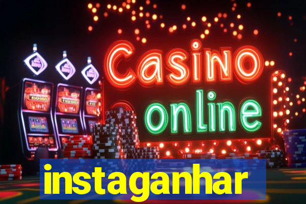 instaganhar
