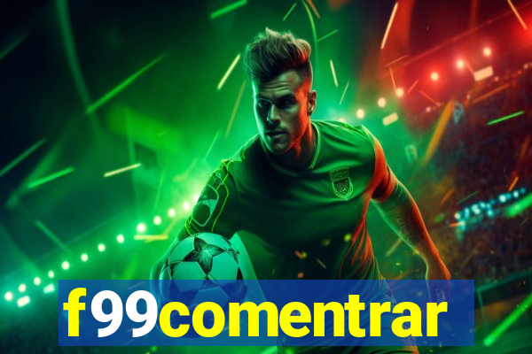 f99comentrar