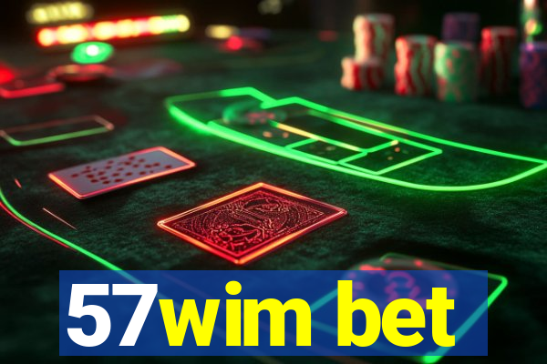57wim bet