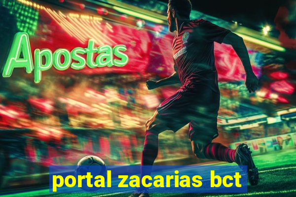 portal zacarias bct